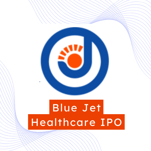 Blue Jet Healthcare IPO